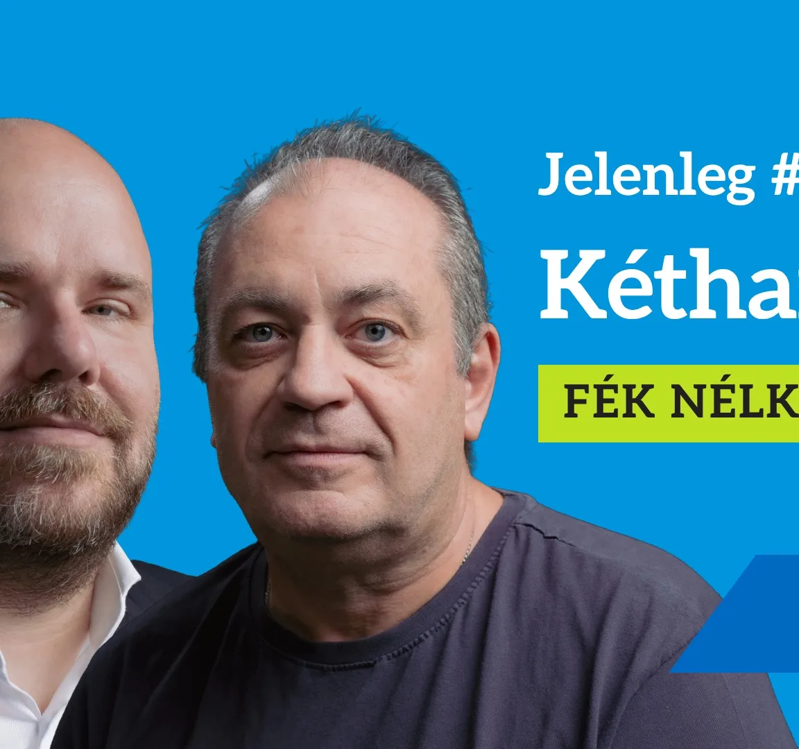 Ki fékezheti a Tisza kétharmadát? A NER-t sem a kétharmad tette NER-ré – Jelenleg #1