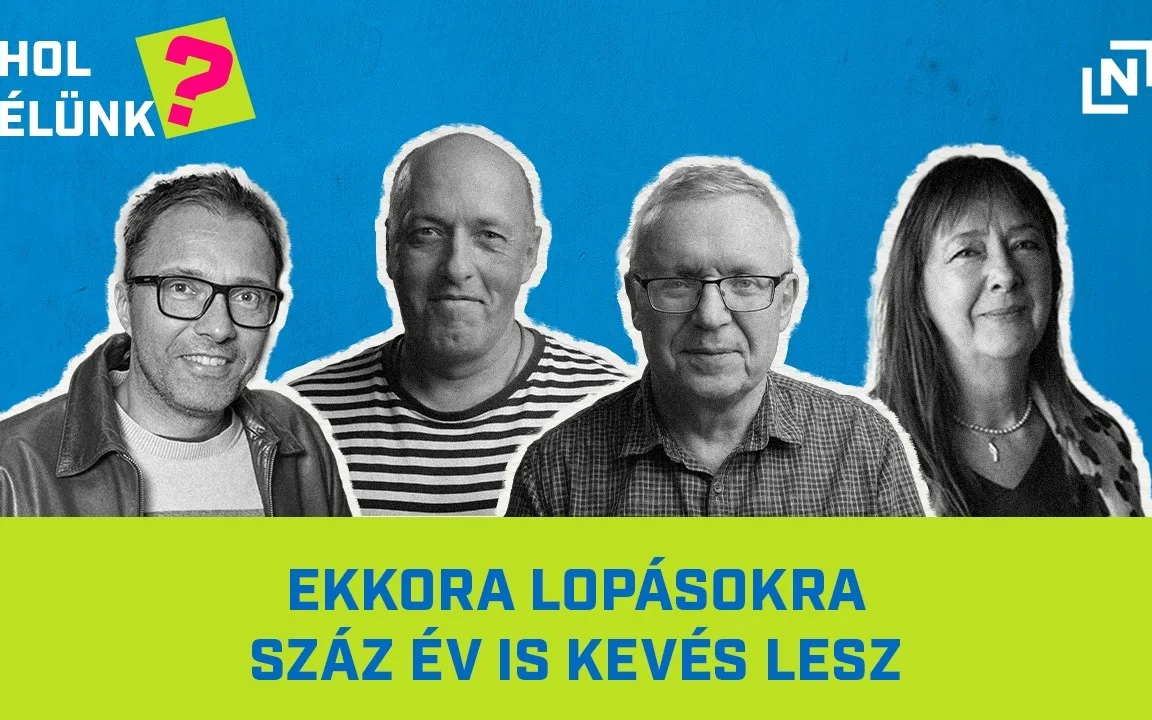 Most kezd kibontakozni a NER-es gigalopás igazi mérete – Hol élünk? #3
