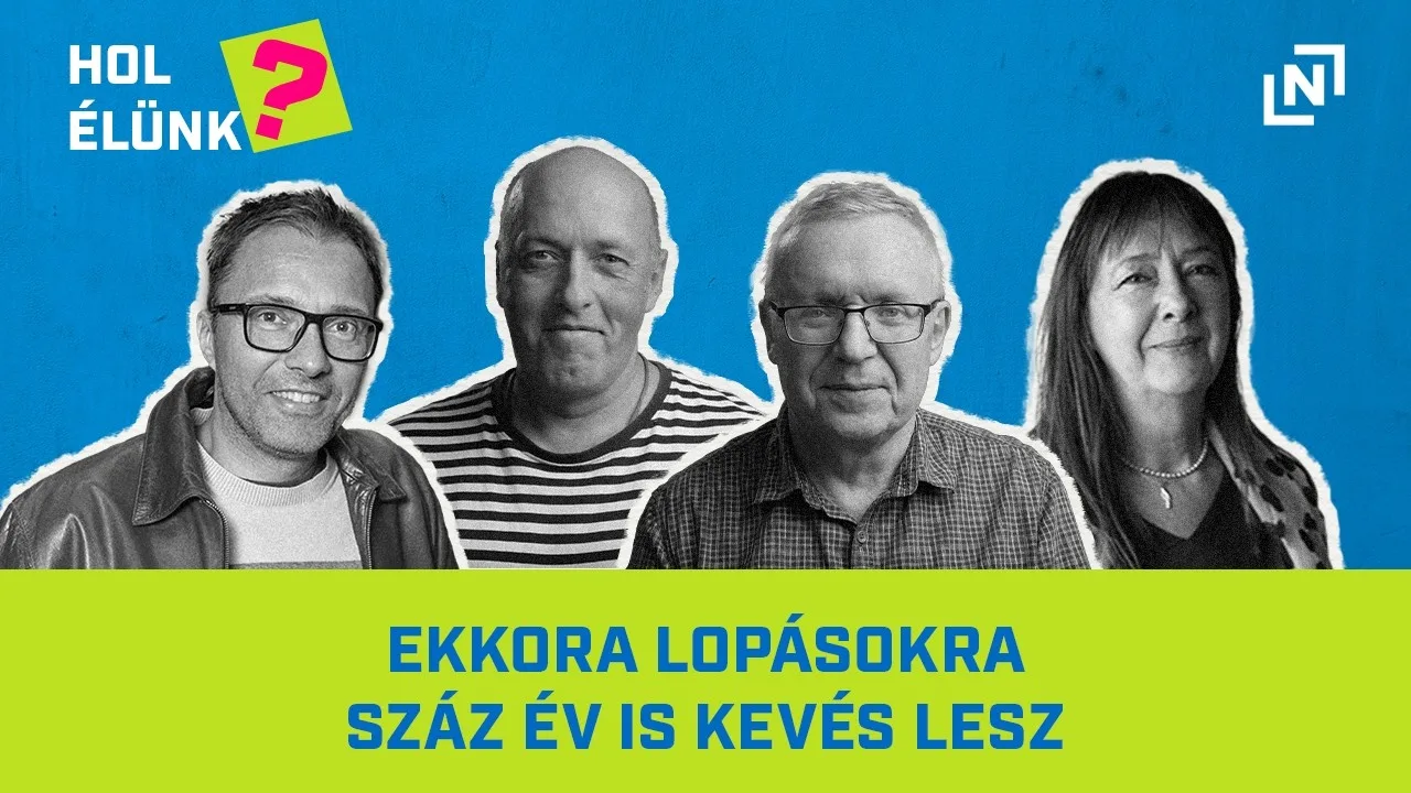 Most kezd kibontakozni a NER-es gigalopás igazi mérete – Hol élünk? #3